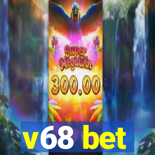 v68 bet